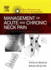 Management of Acute and Chronic Neck Pain: an Evidence-Based Approach (Volume 17) (Pain Research and Clinical Management, Volume 17)