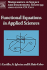 Functional Equations in Applied Sciences (Mathematics in Science and Engineering, )