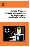 Surface Area and Porosity Determinations By Physisorption: Measurements and Theory