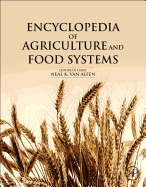 Encyclopedia of Agriculture and Food Systems: 5-Volume Set