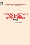 Numerical Methods for Roots of Polynomials-Part I