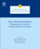 Brain Machine Interfaces: Implications for Science, Clinical Practice and Society