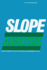 Slope Analysis (Developments in Geotechnical Engineering)