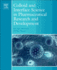 Colloid and Interface Science in Pharmaceutical Research and Development: 1ed