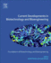 Current Developments in Biotechnology and Bioengineering: Foundations of Biotechnology and Bioengineering 1ed