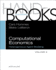 Computational Economics: Heterogeneous Agent Modeling (Handbooks in Economics)