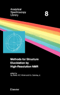 Methods for Structure Elucidation By High-Resolution Nmr: Applications to Organic Molecules of Moderate Molecular Weight