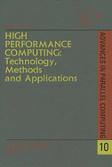 High Performance Computing: Technology, Methods and Applications: Technology, Methods and Applications