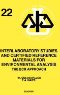 Interlaboratory Studies and Certified Reference Materials for Environmental Analysis: the Bcr Approach
