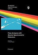 Flow Analysis With Atomic Spectrometric Detectors
