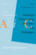Advanced Video Coding: Principles and Techniques: the Content-Based Approach