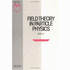 Field Theory in Particle Physics: Volume 1 Dewitt, Bryce S.
