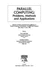 Parallel Computing: Problems, Methods and Applications