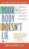 Your Body Doesn't Lie: Unlock the Power of Your Natural Energy!