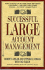 Successful Large Account Management: How to Hold on to Your Most Important Customers-and Keep Them Going Strong-in Today's Marketplace