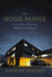 The Good Nurse: a True Story of Medicine, Madness, and Murder