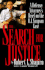 The Search for Justice: a Defense Attorney's Brief on the O.J. Simpson Case