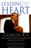 Leading With the Heart: Coach K'S Successful Strategies for Basketball, Business, and Life