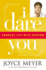 I Dare You: Embrace Life With Passion