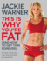 This is Why Youre Fat (and How to Get Thin Forever): Eat More, Cheat More, Lose More--and Keep the Weight Off