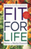 Fit for Life 3: the New Path to Vibrant Health