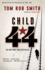 Child 44: 1 (Child 44 Trilogy)