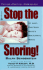 Stop the Snoring! : at Last, End Your Mate's Nocturnal Noise
