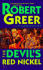 The Devil's Red Nickel