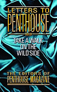 Letters to Penthouse XXIX: Take a Walk on the Wild Side (Penthouse Adventures, 29)