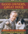 Good Owners, Great Dogs: a Training Manual for Humans and Their Canine Companions