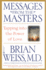 Messages From the Masters: Tapping Into the Power of Love