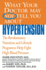 What Your Doctor May Not Tell You About(Tm): Hypertension: the Revolutionary Nutrition and Lifestyle Program to Help Fight High Blood Pressure (What Your Doctor May Not Tell You About...(Paperback))