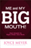 Me and My Big Mouth: Your Answer is Right Under Your Nose: Study Guide