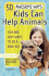 50 Awesome Ways Kids Can Help Animals: Fun and Easy Ways to Be a Kind Kid