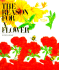 The Reason for a Flower
