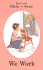 We Work (Dick and Jane)