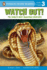 Watch Out! : the World's Most Dangerous Creatures (Penguin Young Readers, Level 3)