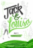 Act 1 (Jack & Louisa)