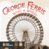George Ferris, What a Wheel! (Penguin Core Concepts)