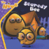 Scaredy Bee (the Hive)