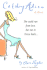 Catching Alice: a Novel
