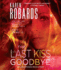 The Last Kiss Goodbye: a Novel (Dr. Charlotte Stone)
