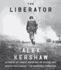 The Liberator: One World War II Soldier's 500-Day Odyssey From the Beaches of Sicily to the Gates of Dachau