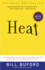 Heat: an Amateur's Adventures as Kitchen Slave, Line Cook, Pasta-Maker, and Apprentice to a Dante-Quoting Butcher in Tuscany