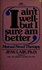 I Aint Well But I Sure Am Better