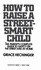How to Raise a Street Smart Child