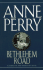 Bethlehem Road: a Charlotte and Thomas Pitt Novel