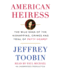 American Heiress: the Wild Saga of the Kidnapping, Crimes and Trial of Patty Hearst