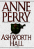 Ashworth Hall (Charlotte & Thomas Pitt Novels)