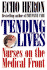 Tending Lives: Nurses on the Medical Front